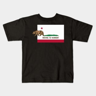 Moving To Vermont - Leaving California Funny Design Kids T-Shirt